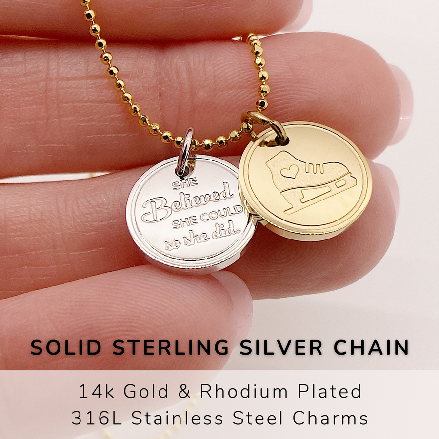 Dainty Ice Skate Charm Necklace with 14K Gold plated or Rhodium plated 'Ice Skate' charm, and 'She believed she could so she did' charm.