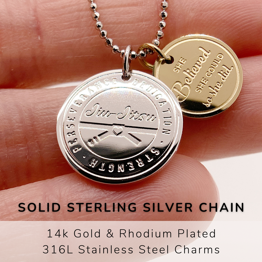 Jiu Jitsu Charm Necklace with 14K Gold plated or Rhodium plated 'Jiu Jitsu' charm, and 'She believed she could so she did' charm.