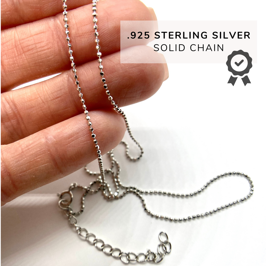  .925 sterling silver chain, either 14K Gold plated or Rhodium plated.